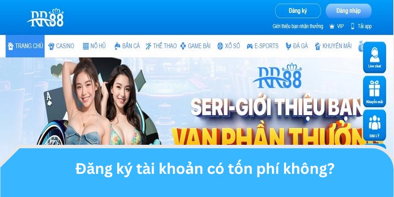 Có phải mất phí khi đăng ký account không?