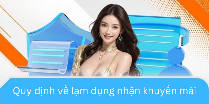 Quy định về lạm dụng nhận khuyến mãi